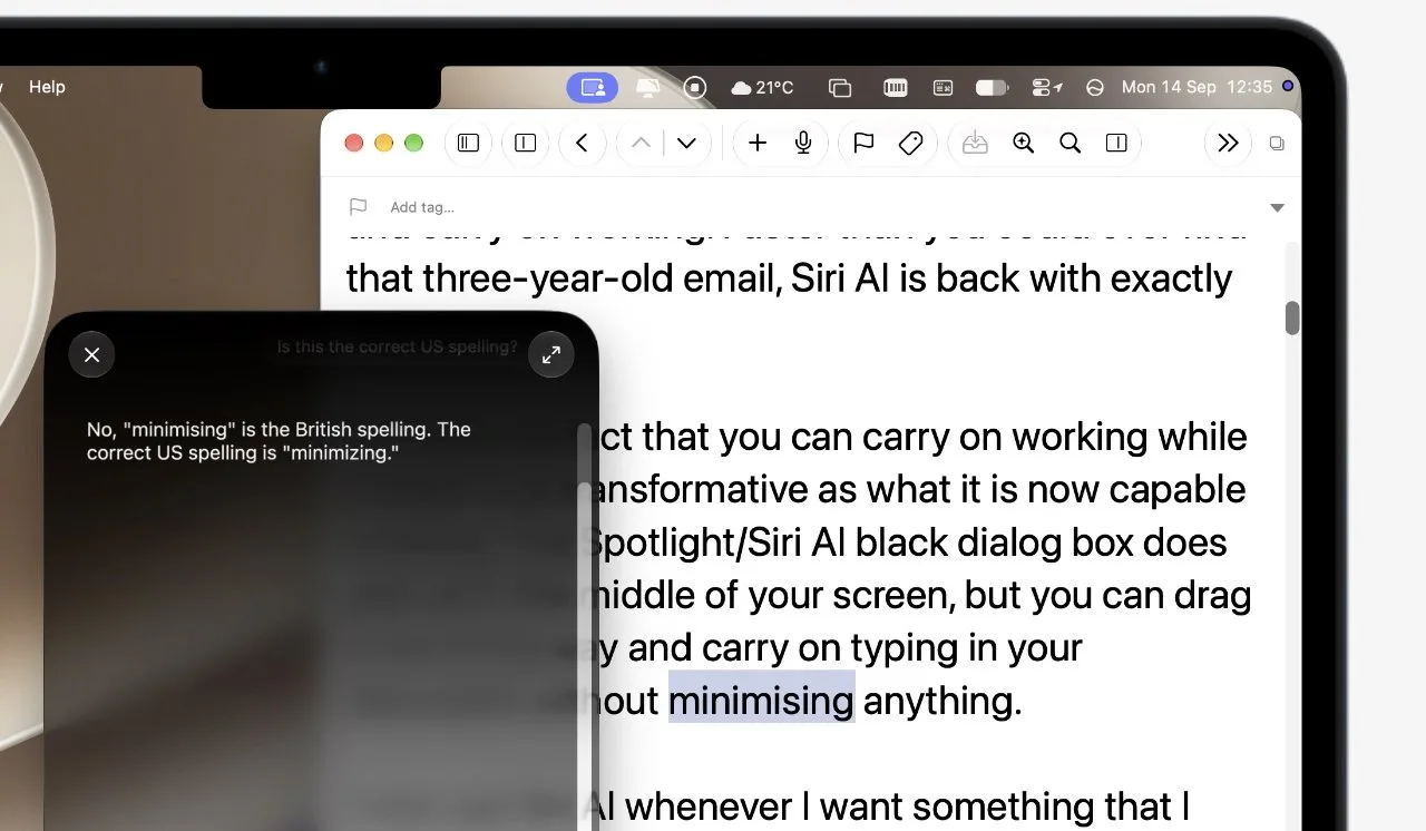 Once, Siri AI also went ahead and corrected the spelling in my document too.